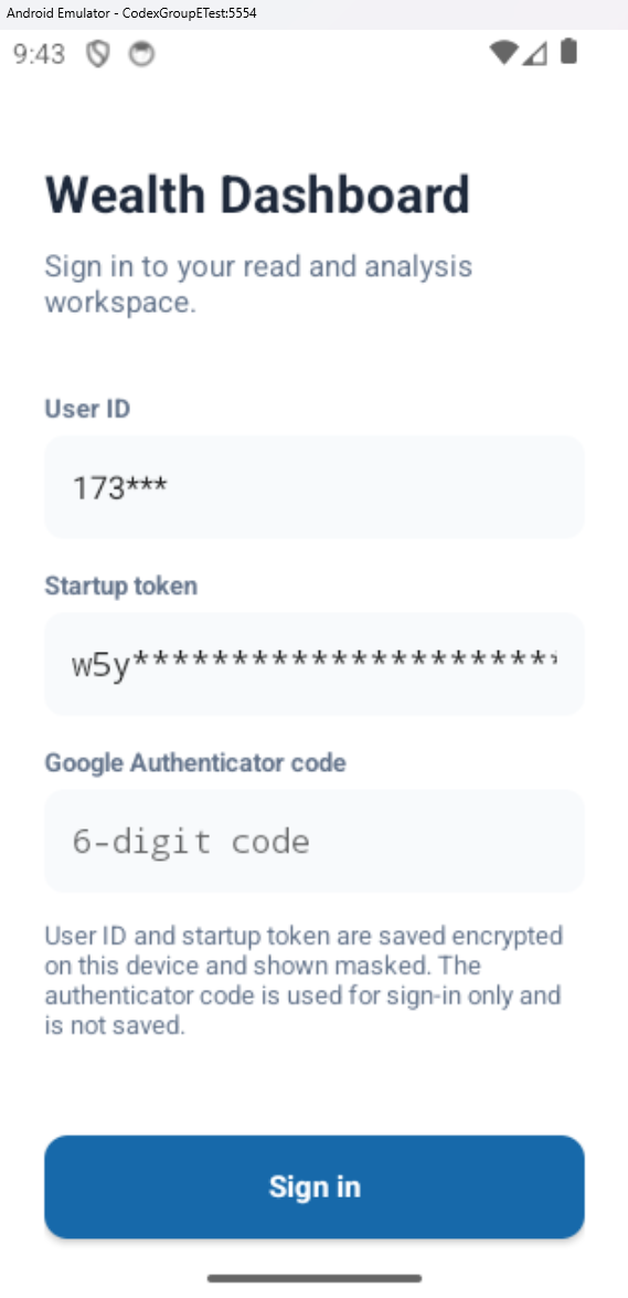 Wealth Dashboard Android sign-in screen with masked user ID and startup token, Google Authenticator code field, and Sign in button
